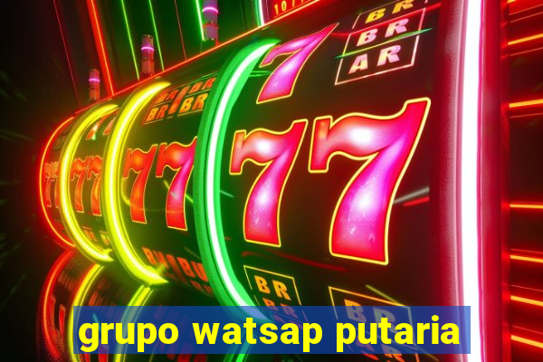 grupo watsap putaria